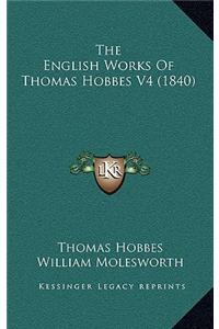 English Works Of Thomas Hobbes V4 (1840)