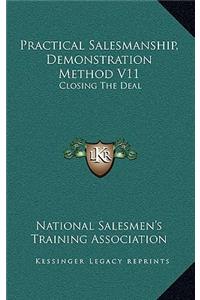 Practical Salesmanship, Demonstration Method V11