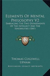 Elements of Mental Philosophy V2