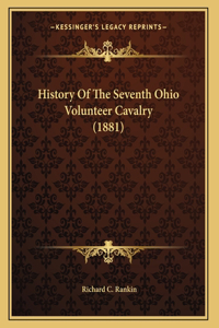 History Of The Seventh Ohio Volunteer Cavalry (1881)