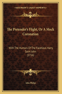 The Pretender's Flight, Or A Mock Coronation
