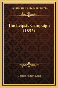 The Leipsic Campaign (1852)