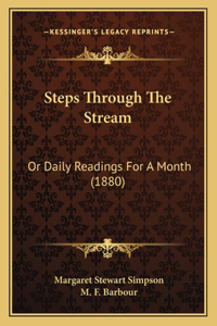 Steps Through The Stream