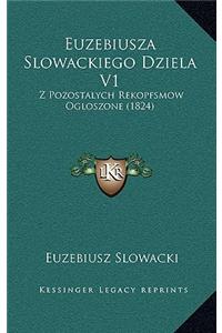 Euzebiusza Slowackiego Dziela V1