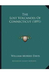 Lost Volcanoes Of Connecticut (1891)
