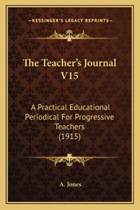 The Teacher's Journal V15