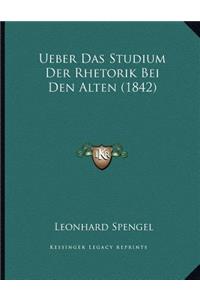 Ueber Das Studium Der Rhetorik Bei Den Alten (1842)