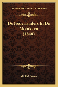 De Nederlanders In De Molukken (1848)