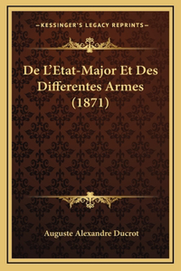 De L'Etat-Major Et Des Differentes Armes (1871)