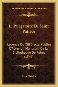 Li Purgatoire Di Saint Patrice