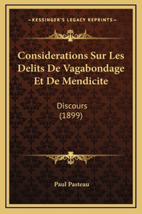 Considerations Sur Les Delits De Vagabondage Et De Mendicite