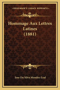 Hommage Aux Lettres Latines (1881)