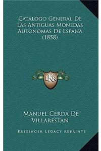 Catalogo General de Las Antiguas Monedas Autonomas de Espana (1858)