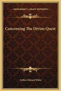 Concerning The Divine Quest