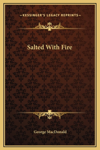 Salted With Fire