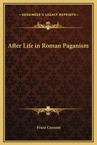 After Life in Roman Paganism