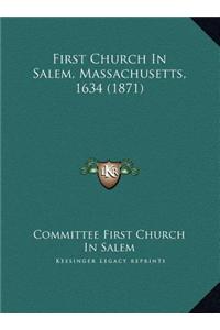 First Church In Salem, Massachusetts, 1634 (1871)
