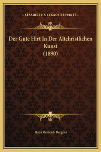 Der Gute Hirt In Der Altchristlichen Kunst (1890)