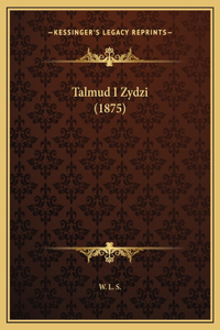 Talmud I Zydzi (1875)