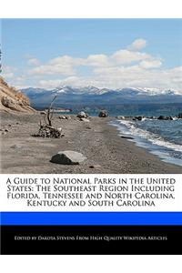 A Guide to National Parks in the United States