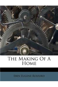 The Making of a Home