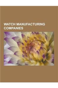 Watch Manufacturing Companies
