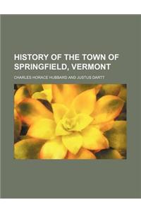 History of the Town of Springfield, Vermont