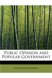 Public Opinion and Popular Government