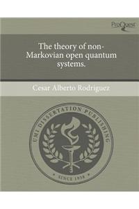The Theory of Non-Markovian Open Quantum Systems.