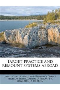 Target Practice and Remount Systems Abroad