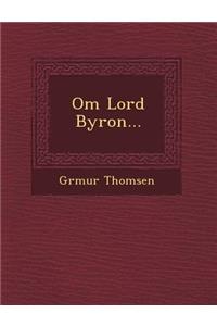 Om Lord Byron...