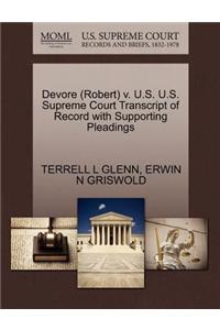 DeVore (Robert) V. U.S. U.S. Supreme Court Transcript of Record with Supporting Pleadings