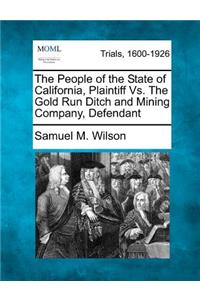 People of the State of California, Plaintiff vs. the Gold Run Ditch and Mining Company, Defendant