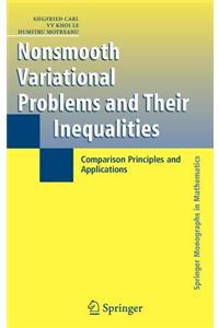 Nonsmooth Variational Problems and Their Inequalities: Comparison Principles and Applications