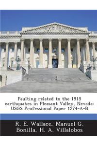 Faulting Related to the 1915 Earthquakes in Pleasant Valley, Nevada