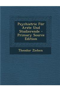 Psychiatrie Fur Arzte Und Studierende