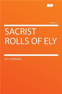 Sacrist Rolls of Ely Volume 2