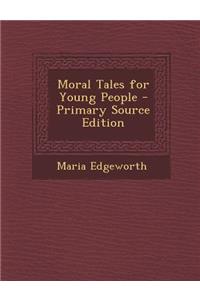 Moral Tales for Young People