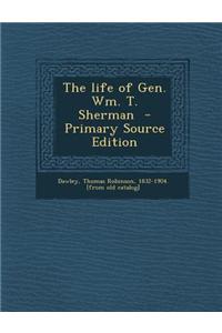 The Life of Gen. Wm. T. Sherman