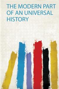 The Modern Part of an Universal History