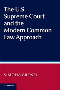 Us Supreme Court and the Modern Common Law Approach