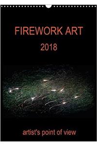 Firework Art 2018 Artist's Point of View 2018