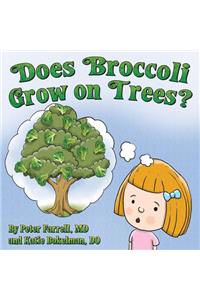 Does Broccoli Grow on Trees?