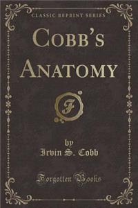 Cobb's Anatomy (Classic Reprint)