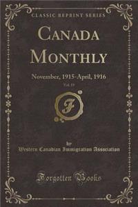 Canada Monthly, Vol. 19