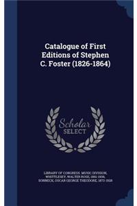 Catalogue of First Editions of Stephen C. Foster (1826-1864)