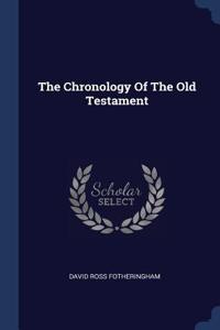 The Chronology Of The Old Testament