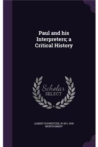 Paul and his Interpreters; a Critical History