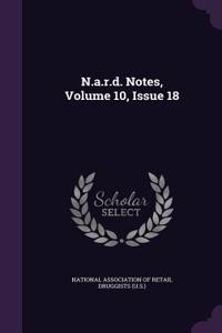 N.A.R.D. Notes, Volume 10, Issue 18