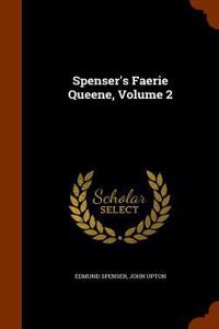 Spenser's Faerie Queene, Volume 2